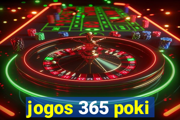 jogos 365 poki